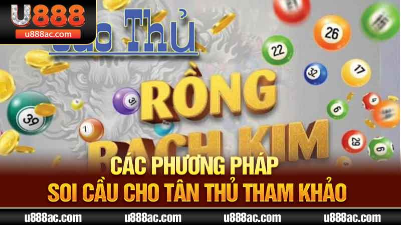 Các phương pháp soi cầu cho tân thủ tham khảo